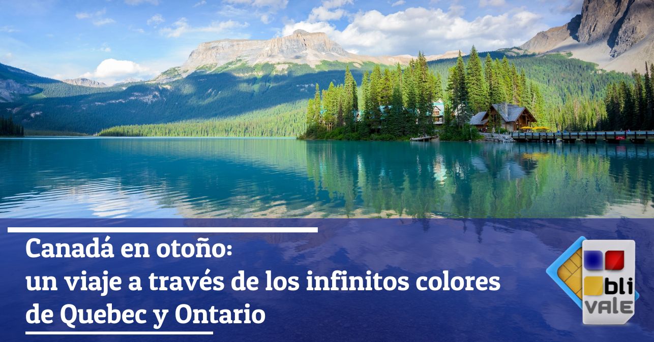 blivale_image_es_Canad&aacute; en oto&ntilde;o un viaje a trav&eacute;s de los colores infinitos de Quebec y Ontario_643x337 Canad&aacute; en oto&ntilde;o: un viaje a trav&eacute;s de los infinitos colores de Quebec y Ontario